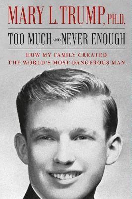 Obrázok Too Much and Never Enough : How My Family Created the World´s Most Dangerous Man