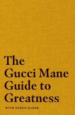 Obrázok The Gucci Mane Guide to Greatness