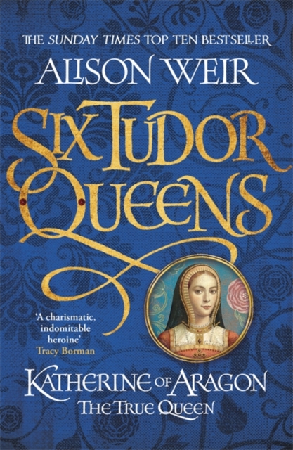 Obrázok Six Tudor Queens: Katherine of Aragon, The True Queen