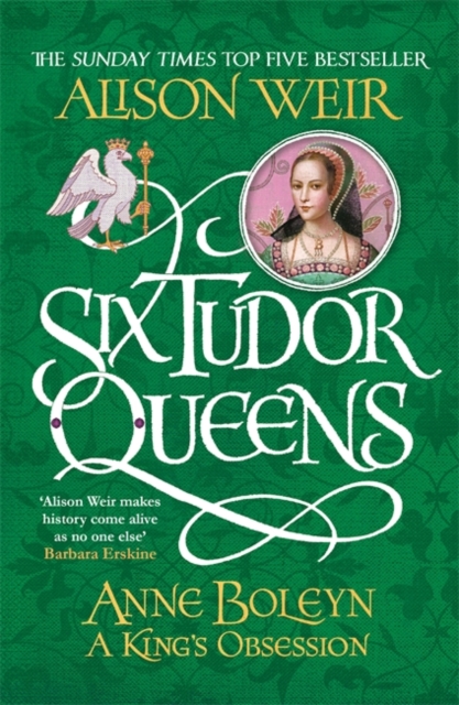 Obrázok Six Tudor Queens: Anne Boleyn: A Kings Obsession