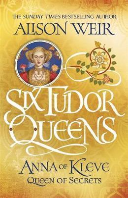 Obrázok Six Tudor Queens: Anna of Kleve, Queen of Secrets