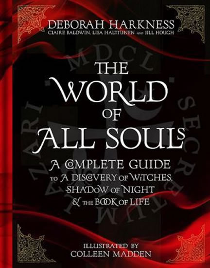 Obrázok The World of All Souls : A Complete Guide to A Discovery of Witches, Shadow of Night and The Book of Life