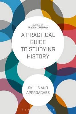 Obrázok A Practical Guide to Studying History : Skills and Approaches
