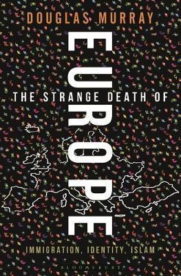Obrázok The Strange Death of Europe : Immigration, Identity, Islam