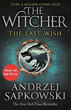 Obrázok The Last Wish : Introducing the Witcher