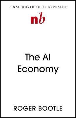 Obrázok The AI Economy: Work, Wealth and Welfare in the Age of the Robot