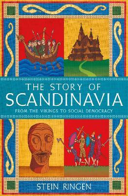Obrázok The Story of Scandinavia: From the Vikings to Social Democracy