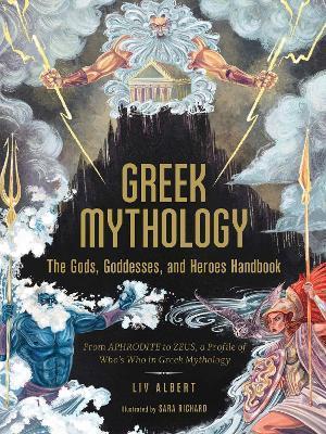 Obrázok Greek Mythology: The Gods, Goddesses, and Heroes Handbook : From Aphrodite to Zeus, a Profile of Who´s Who in Greek Mythology