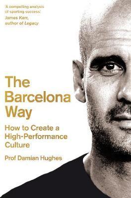 Obrázok The Barcelona Way : How to Create a High