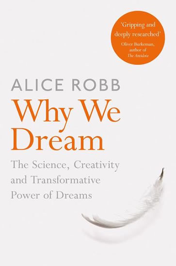 Obrázok Why We Dream : The Science, Creativity and Transformative Power of Dreams