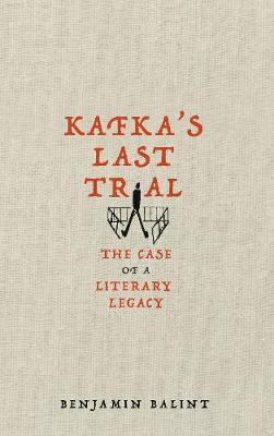 Obrázok Kafkas Last Trial: The Strange Case of a Literary Legacy