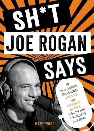 Obrázok Sh*t Joe Rogan Says