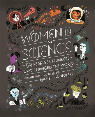 Obrázok Women in Science : 50 Fearless Pioneers Who Changed the Worldby Rachel Ignotofsky