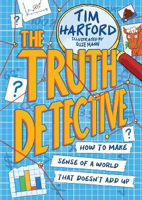 Obrázok The Truth Detective: How to make sense of a world that doesn´t add up