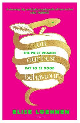 Obrázok On Our Best Behaviour: The Price Women Pay to Be Good