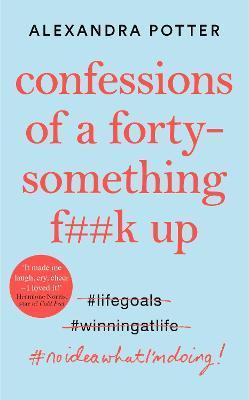 Obrázok Confessions of a Forty-Something F**k Up