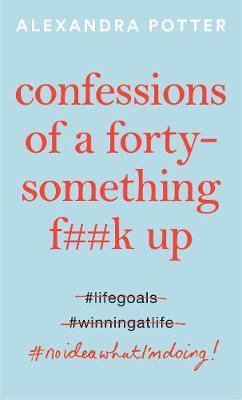Obrázok Confessions of a Forty Something F Up