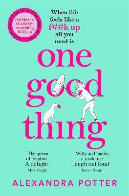 Obrázok One Good Thing: From the Author of Runaway Bestseller Confessions of a Fortysomething F Up