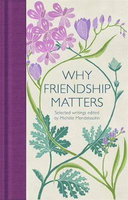 Obrázok Why Friendship Matters : Selected Writings