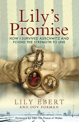 Obrázok Lily´s Promise: How I Survived Auschwitz and Found the Strength to Live