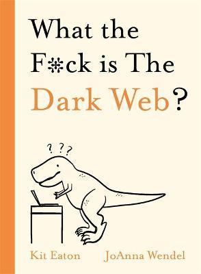 Obrázok What the F*ck is The Dark Web?