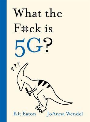 Obrázok What the F*ck is 5G?