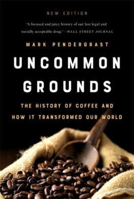 Obrázok Uncommon Grounds: The History of Coffee and How It Transformed Our World