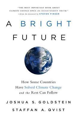 Obrázok A Bright Future: How Some Countries Have Solved Climate Change and the Rest Can Follow