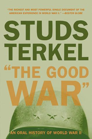 Obrázok The Good War: An Oral History of World War II