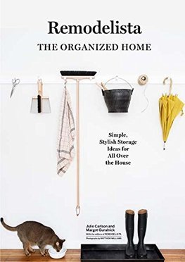 Obrázok Remodelista: The Organized Home: Simple, Stylish Storage Ideas for All Over the House