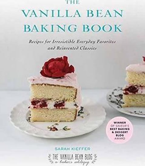 Obrázok The Vanilla Bean Baking Book : Recipes for Irresistible Everday Favorites and Reinvented Classics
