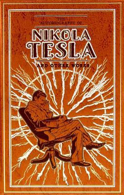 Obrázok The Autobiography of Nikola Tesla and Other Works