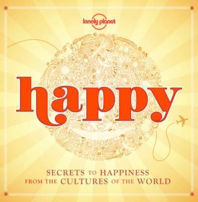 Obrázok Happy (mini edition) : Secrets to Happiness from the Cultures of the World