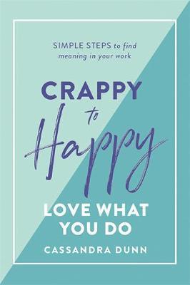 Obrázok Crappy to Happy: Love What You Do