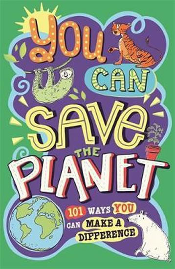 Obrázok You Can Save The Planet : 101 Ways You Can Make a Difference