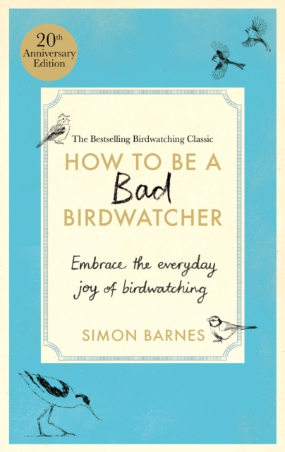Obrázok How to Be a Bad Birdwatcher Anniversary Edition