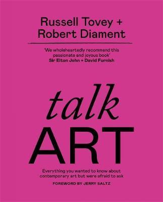 Obrázok Talk Art : Everything you wanted to know about contemporary art but were afraid to ask