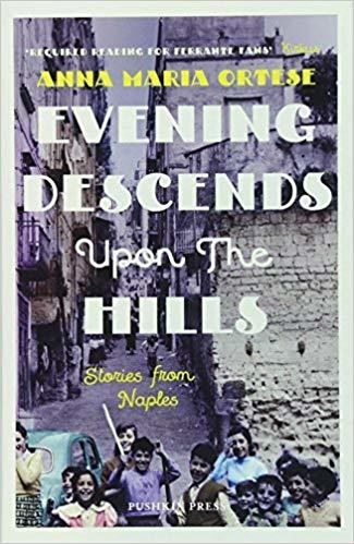 Obrázok Evening Descends Upon the Hills : Stories from Naples