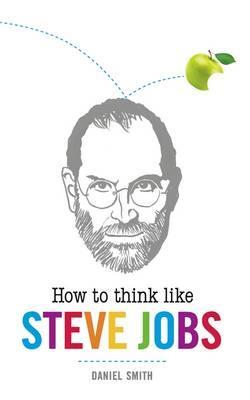 Obrázok How to Think Like Steve Jobs
