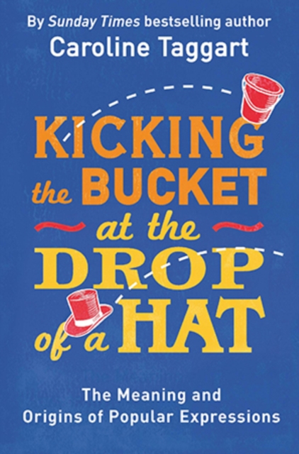 Obrázok Kicking the Bucket at the Drop of a Hat