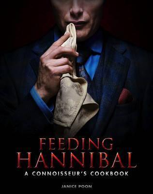 Obrázok Feeding Hannibal: A Connoisseur´s Cookbook