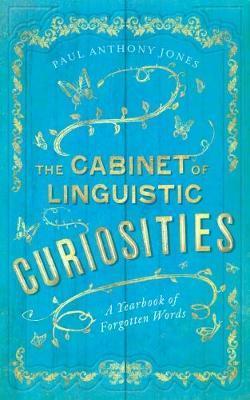 Obrázok The Cabinet of Linguistic Curiosities: A Yearbook of Forgotten Words