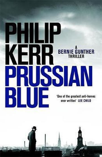 Obrázok Prussian Blue : Bernie Gunther Thriller