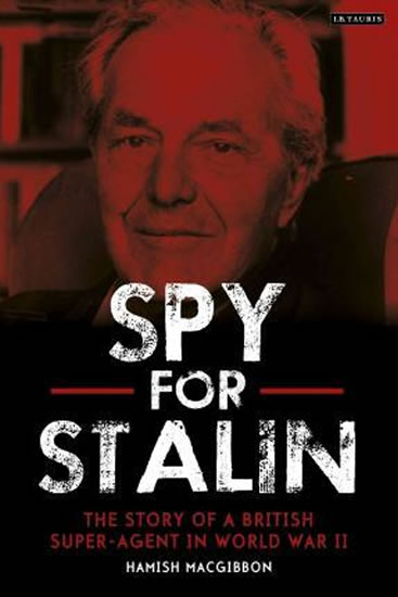Obrázok Maverick Spy - Stalin´s Super-Agent in World War II