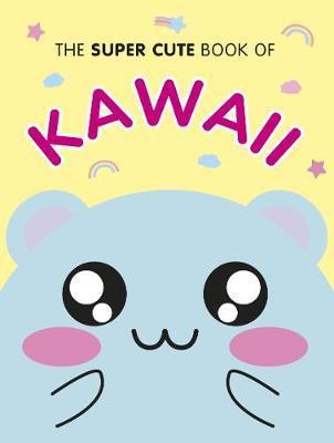 Obrázok The Super Cute Book of Kawaii