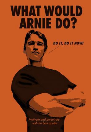 Obrázok What Would Arnie Do
