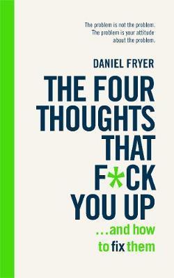 Obrázok The Four Thoughts That F... You Up