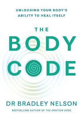 Obrázok The Body Code: Unlocking your body´s ability to heal itself