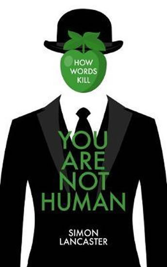 Obrázok You Are Not Human : How Words Kill