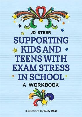 Obrázok Supporting Kids and Teens with Exam Stress in School : A Workbook